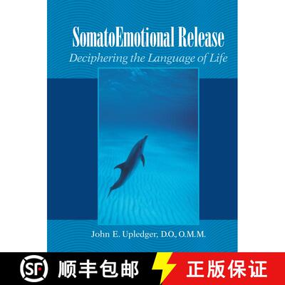 【3-4周达】SomatoEmotional Release: Deciphering the Language of Life [9781556434129]