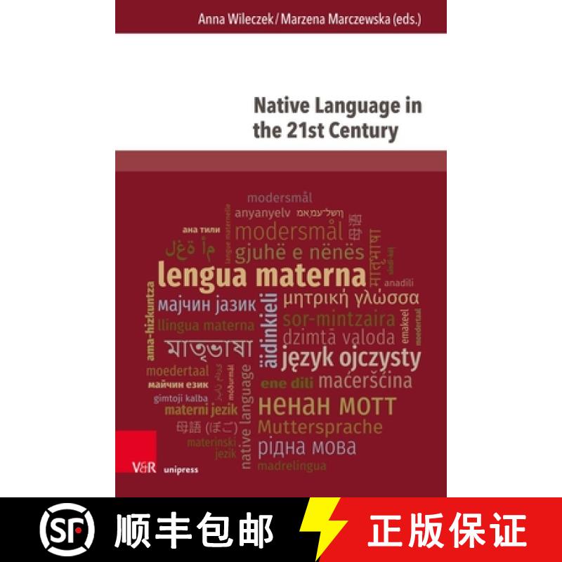 【3-4周达】Native Language in the 21st Century: System, Communication Practices and Education [9783847118015]
