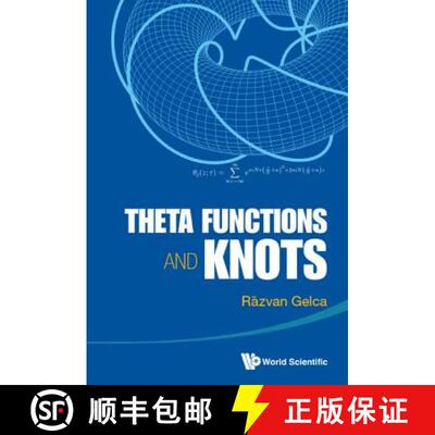 【3-4周达】精装 THETA FUNCTIONS AND KNOTS [9789814520577]