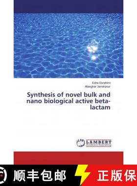 预订 Synthesis of novel bulk and nano biological active beta-lactam [9786139936540]