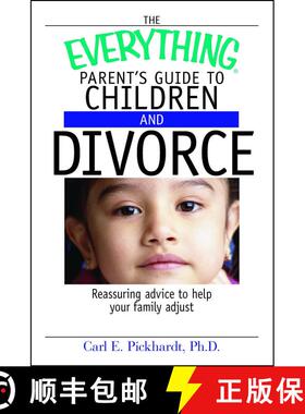 【3-4周达】The Everything Parent's Guide To Children And Divorce: Reassuring Advice to Help Your Fami... [9781593374181]