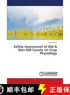预订 Safety Assessment of GM & Non-GM Canola on Crop Physiology [9783659333637]