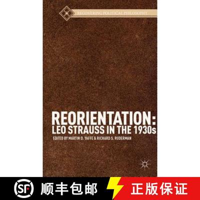 【4周达】Reorientation: Leo Strauss in the 1930s [9781137374233]