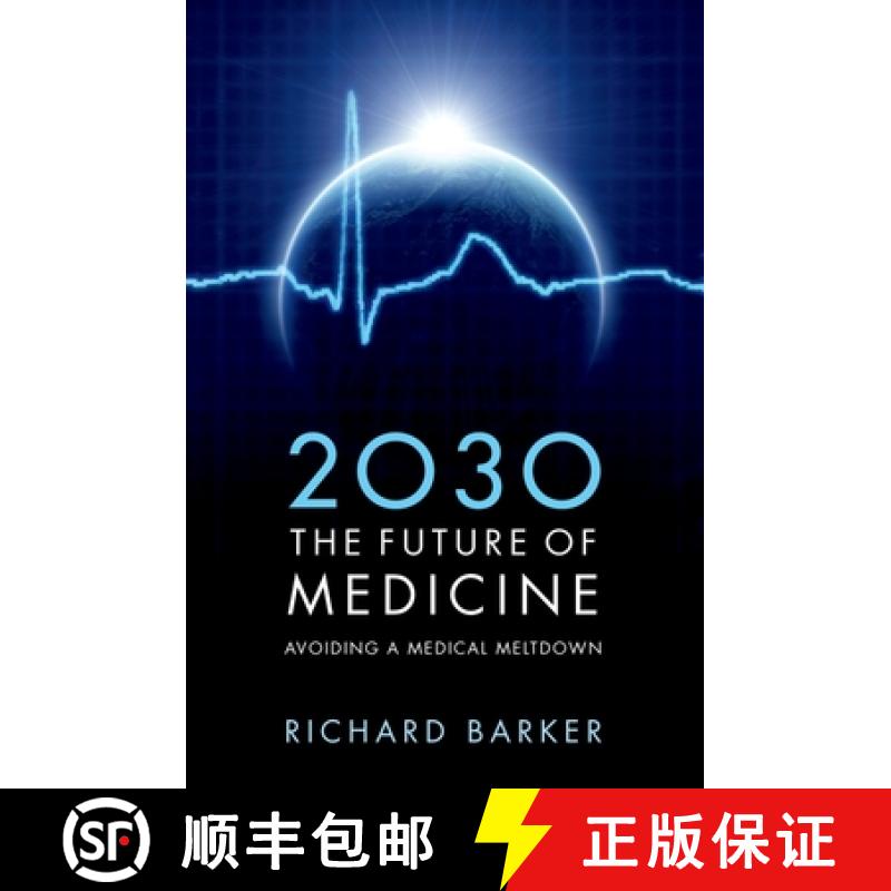 【3-4周达】2030 - The Future of Medicine: Avoiding a Medical Meltdown [9780199600663]