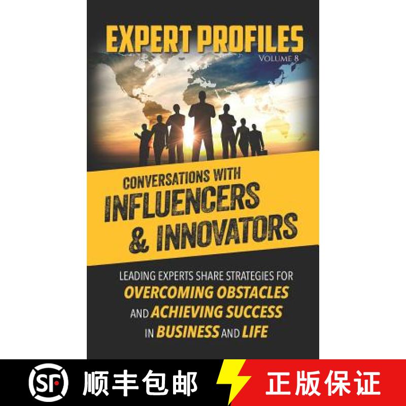 【3-4周达】Expert Profiles Volume 8: Conversations with Influencers & Innovators [9781946694072]