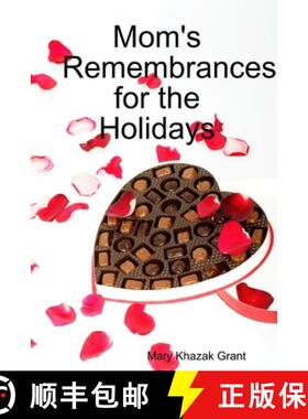 【3-4周达】Mom's Remembrances for the Holidays: A Memoir Collection [9781300865247]