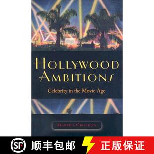 【3-4周达】Hollywood Ambitions: Celebrity in the Movie Age [9780819568656]