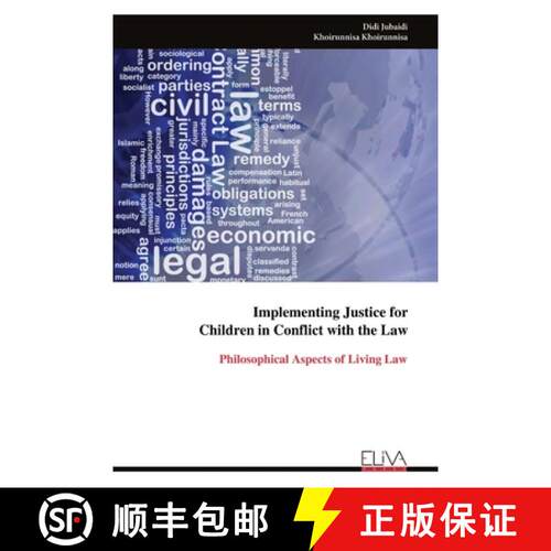 【3-4周达】Implementing Justice for  Children in Conflict with the Law: Philosophical Aspects of Livi... [9789999323772]