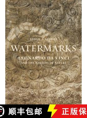 【3-4周达】Watermarks: Leonardo Da Vinci and the Mastery of Nature [9780691192697]