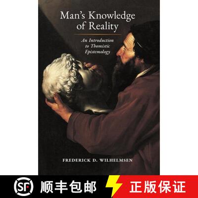 【3-4周达】精装 Man's Knowledge of Reality: An Introduction to Thomistic Epistemology [9781621387718]