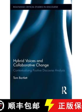 【3-4周达】Hybrid Voices and Collaborative Change : Contextualising Positive Discourse Analysis [9780415893381]
