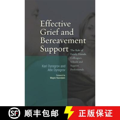 【3-4周达】Effective Grief and Bereavement Support: The Role of Family, Friends, Colleagues, Schools ... [9781843106678]