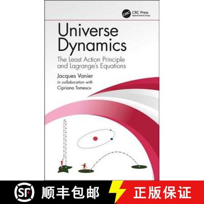 预订 Universe Dynamics : The Least Action Principle and Lagrange's Equations [9781138335899]