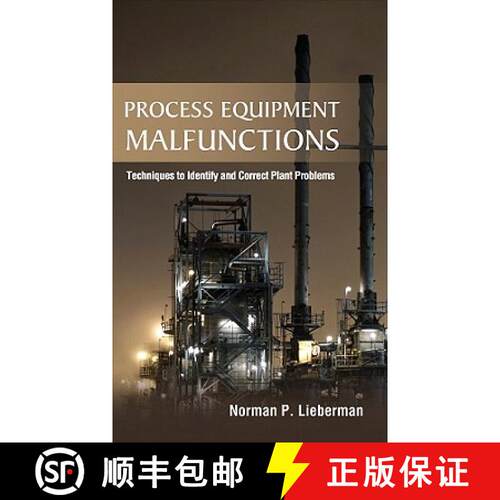 【3-4周达】精装 Process Equipment Malfunctions: Techniques to Identify and Correct Plant Problems [9780071770200]