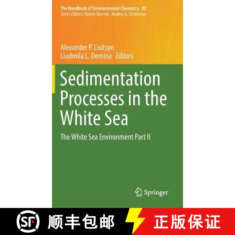 【3-4周达】Sedimentation Processes in the White Sea : The White Sea Environment Part II [9783030051105]