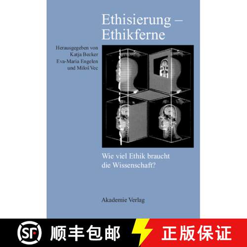 【3-4周达】精装 Ethisierung – Ethikferne – Wie viel Ethik braucht die Wissenschaft? [9783050038551]