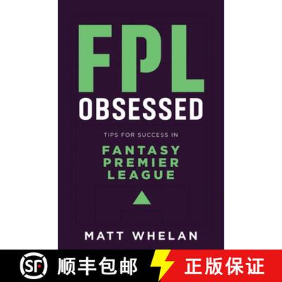 【3-4周达】FPL Obsessed: Tips for Success in Fantasy Premier League [9781838475123]