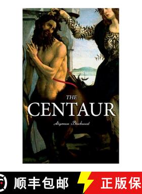 【3-4周达】The Centaur: Modern Myth - A Mystical Encounter in Secret Lands of Caucasus [9788027342266]