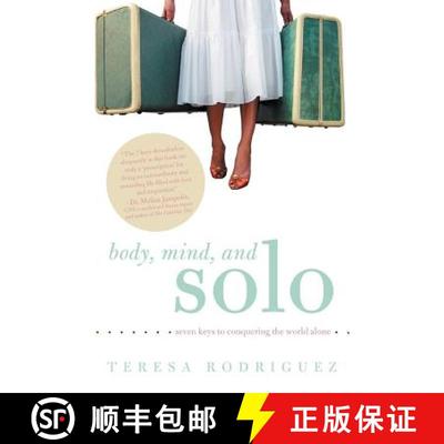 【3-4周达】Body, Mind, and Solo: Seven Keys to Conquering the World Alone [9781452550701]