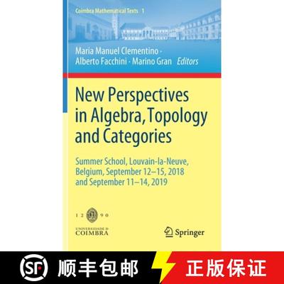 【3-4周达】New Perspectives in Algebra, Topology and Categories : Summer School, Louvain-la-Neuve, Be... [9783030843182]