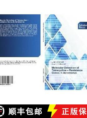 预订 Molecular Detection of Tetracycline – Resistance Genes in Aeromonas [9786202300261]