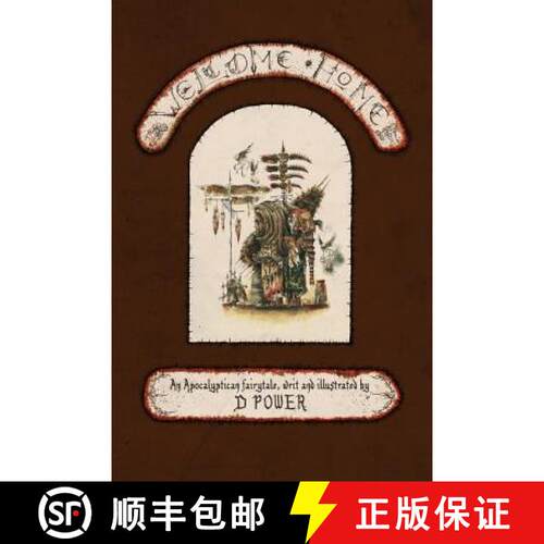 【3-4周达】Welcome Home: An Apocalyptican Fairytale [9780473433550]