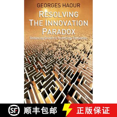 【3-4周达】Resolving the Innovation Paradox: Enhancing Growth in Technology Companies [9781403916549]