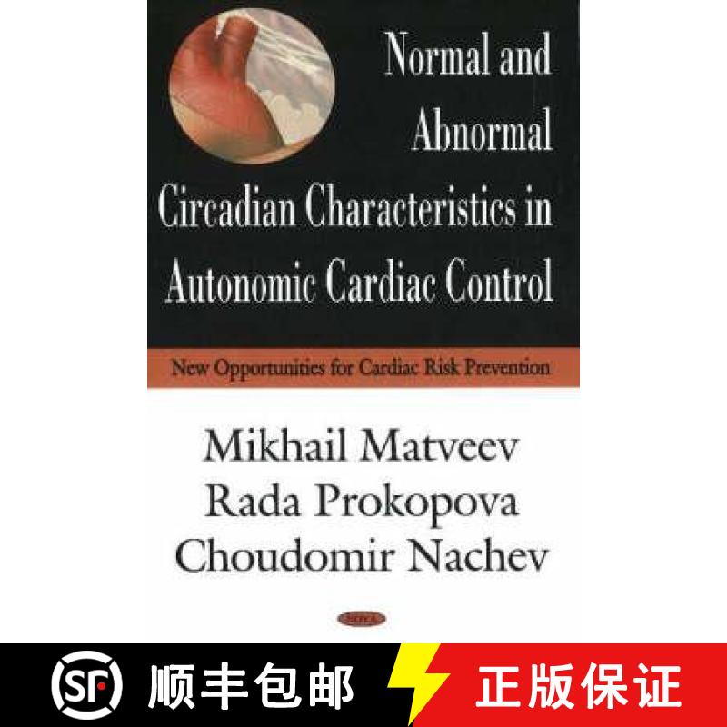 【3-4周达】Normal & Abnormal Circadian Characteristics in Autonomic Cardiac Control: New Opportunitie... [9781594549083]