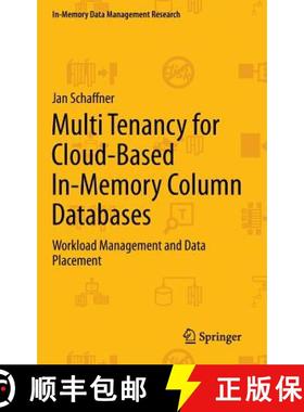 【3-4周达】Multi Tenancy for Cloud-Based In-Memory Column Databases : Workload Management and Data Pl... [9783319004969]
