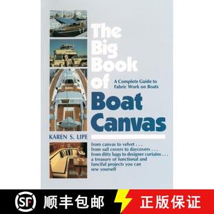 【3-4周达】The Big Book of Boat Canvas: A Complete Guide to Fabric Work on Boats [9780070380004]
