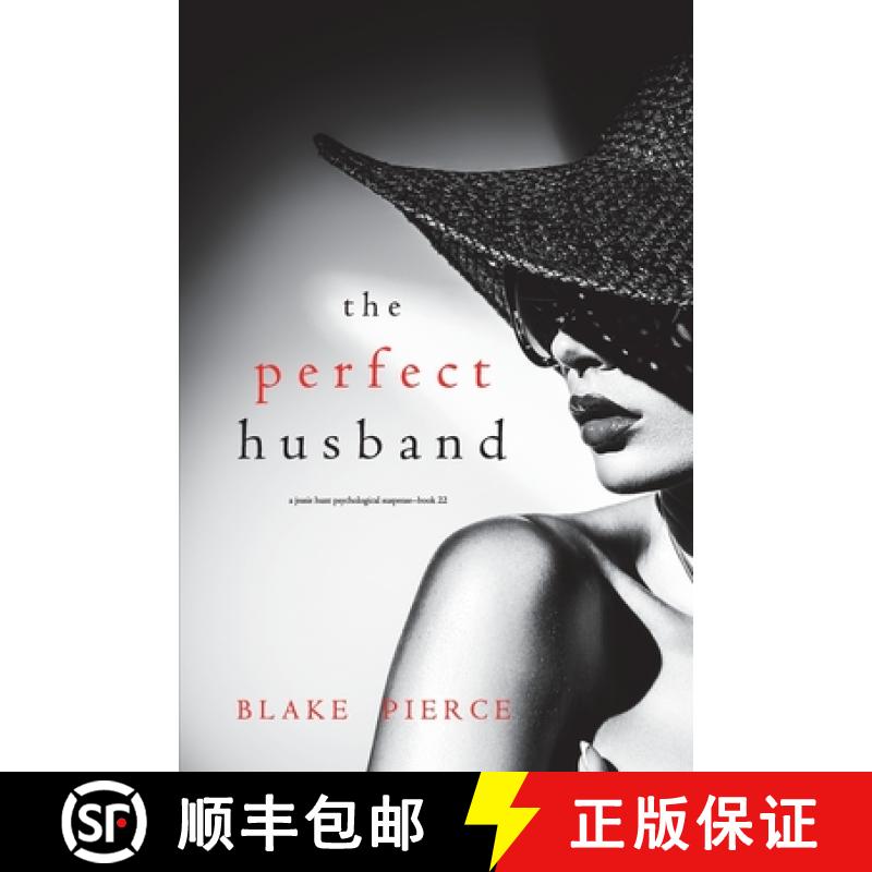 【3-4周达】The Perfect Husband (A Jessie Hunt Psychological Suspense Thriller-Book Twenty-Two) [9781094377179]