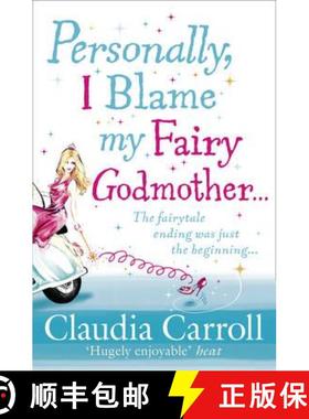 【3-4周达】Personally, I Blame My Fairy Godmother [9781847562081]