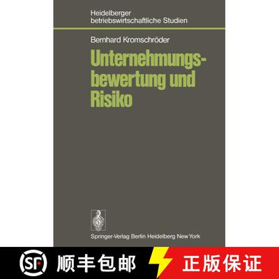 【3-4周达】Unternehmungsbewertung und Risiko: Der Einfluß des Risikos auf den subjektiven Wert von U... [9783540091707]