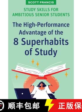 【3-4周达】Study Skills for Ambitious Senior Students: The High-Performance Advantage of the 8 Superh... [9781922607584]