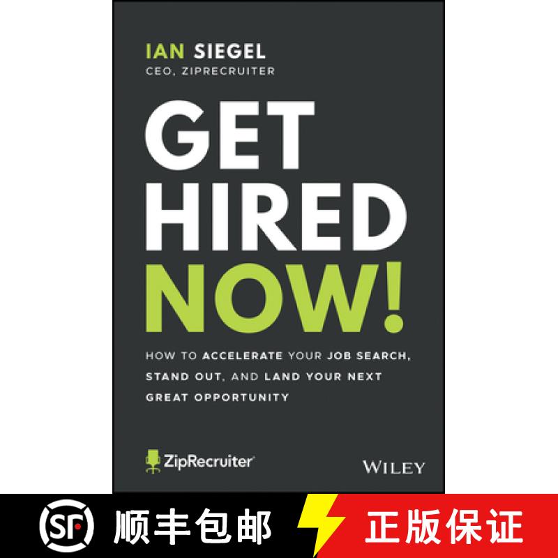 【3-4周达】Get Hired Now! - How to Accelerate Your Job Search , Stand Out, and Land Your Next Great O... [9781119820406]