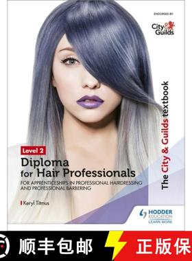 【3-4周达】City & Guilds Textbook Level 2 Diploma for Hair Professionals for Apprenticeships in Profe... [9781510416383]