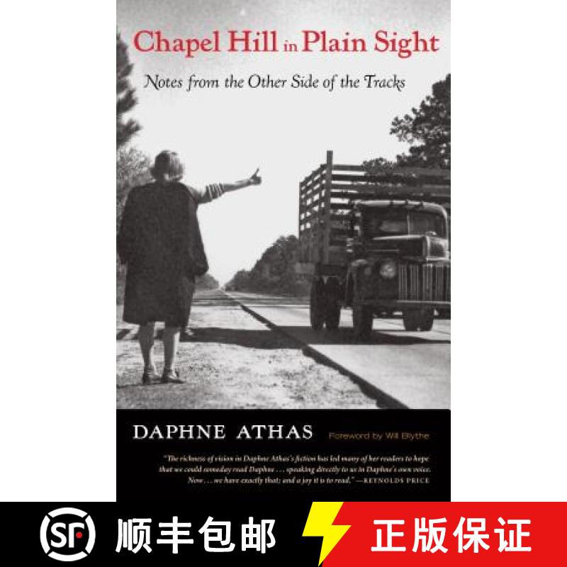 预订 Chapel Hill in Plain Sight: Notes from the Other Side of the Tracks [9780982077139]