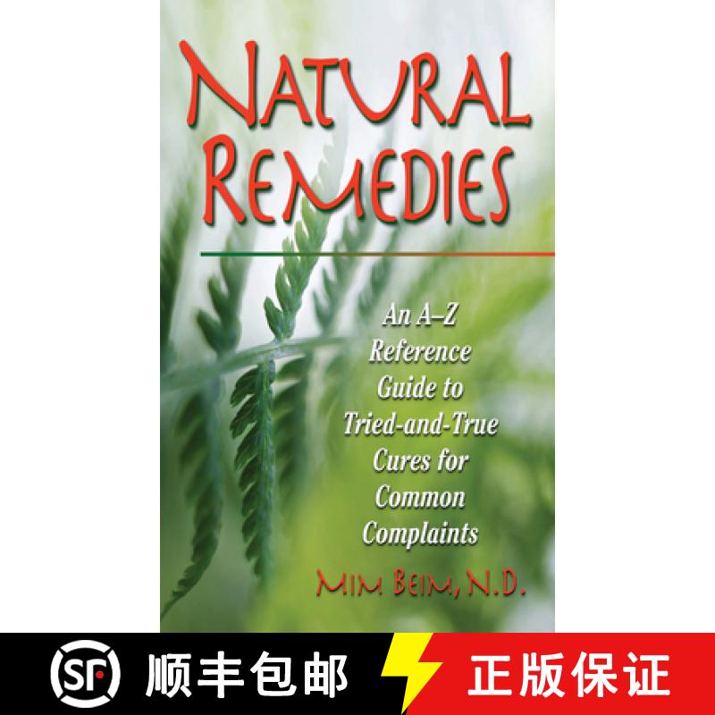 【3-4周达】Natural Remedies: An A-Z Reference Guide to Tried-And-True Cures for Common Complaints [9781681629063]