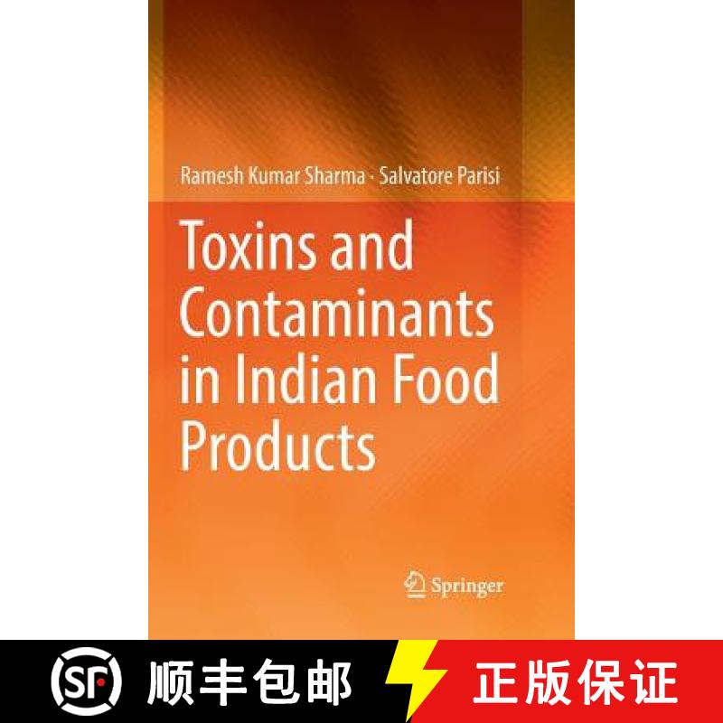 【3-4周达】Toxins and Contaminants in Indian Food Products [9783319838861]