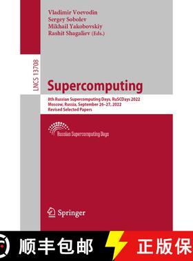 【3-4周达】Supercomputing : 8th Russian Supercomputing Days, RuSCDays 2022, Moscow, Russia, September... [9783031229404]