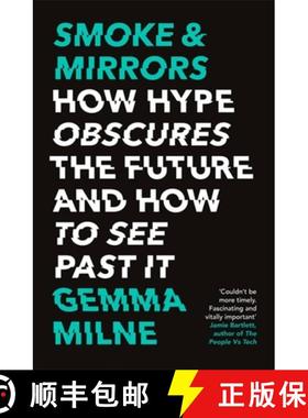 【3-4周达】Smoke & Mirrors: How Hype Obscures the Future and How to See Past It [9781472143662]