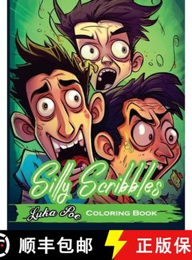 【3-4周达】Silly Scribbles Coloring Book: Get Ready to Embark on a Colorful Journey of Whimsical Dood... [9788367484343]