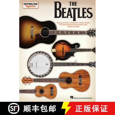 【3-4周达】The Beatles - Strum Together: For Ukulele, Baritone Ukulele, Guitar, Mandolin, Banjo [9781540055798]