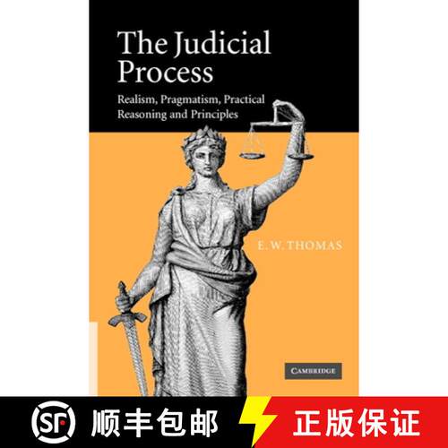 【3-4周达】精装 The Judicial Process: Realism, Pragmatism, Practical Reasoning and Principles [9780521855662]