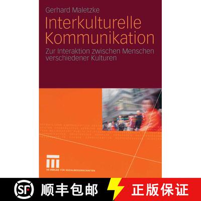 【3-4周达】Interkulturelle Kommunikation : Zur Interaktion zwischen Menschen verschiedener Kulturen [9783531128177]