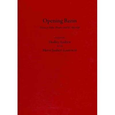 预订 Opening Bazin: Postwar Film Theory and Its Afterlife [9780199733880]