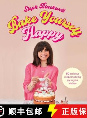 【3-4周达】Bake Yourself Happy: Recipes for Delicious Bakes with a Dollop of Joy [9781529422238]