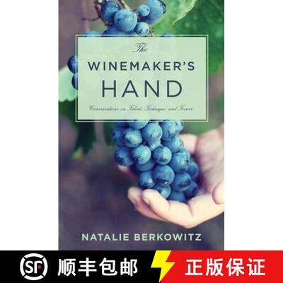 【3-4周达】The Winemaker′s Hand – Conversations on Talent, Technique, and Terroir [9780231167574]