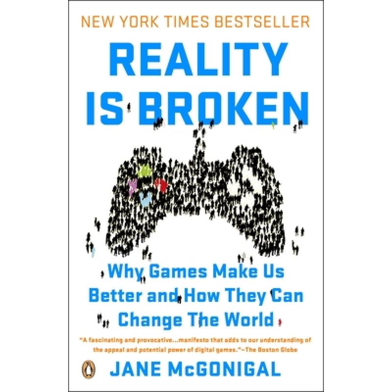 现实是破碎的游戏改变世界 Reality Is Broken: Why Games Make Us Better and How They Can Change the World[9780143120612]