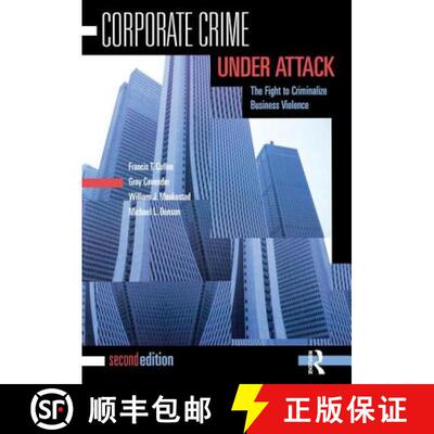 【3-4周达】Corporate Crime Under Attack: The Fight to Criminalize Business Violence [9781138130951]